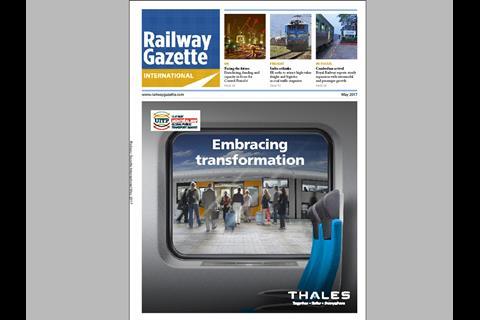 May 2017 issue of Railway Gazette International magazine.